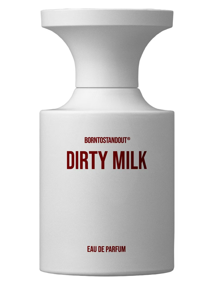 BORNTOSTANDOUT Dirty Milk